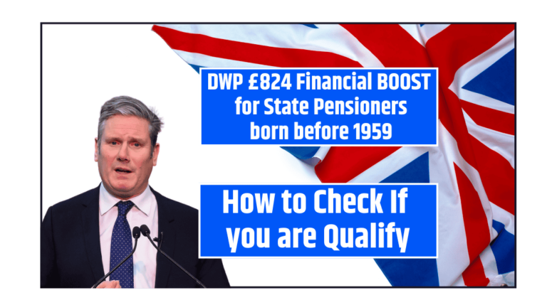 DWP £824 Financial BOOST for State Pensioners born before 1959 How to Check If you are Qualify