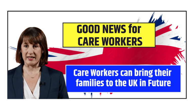 Good News Care Workers can bring their families to the UK in Future Check Now