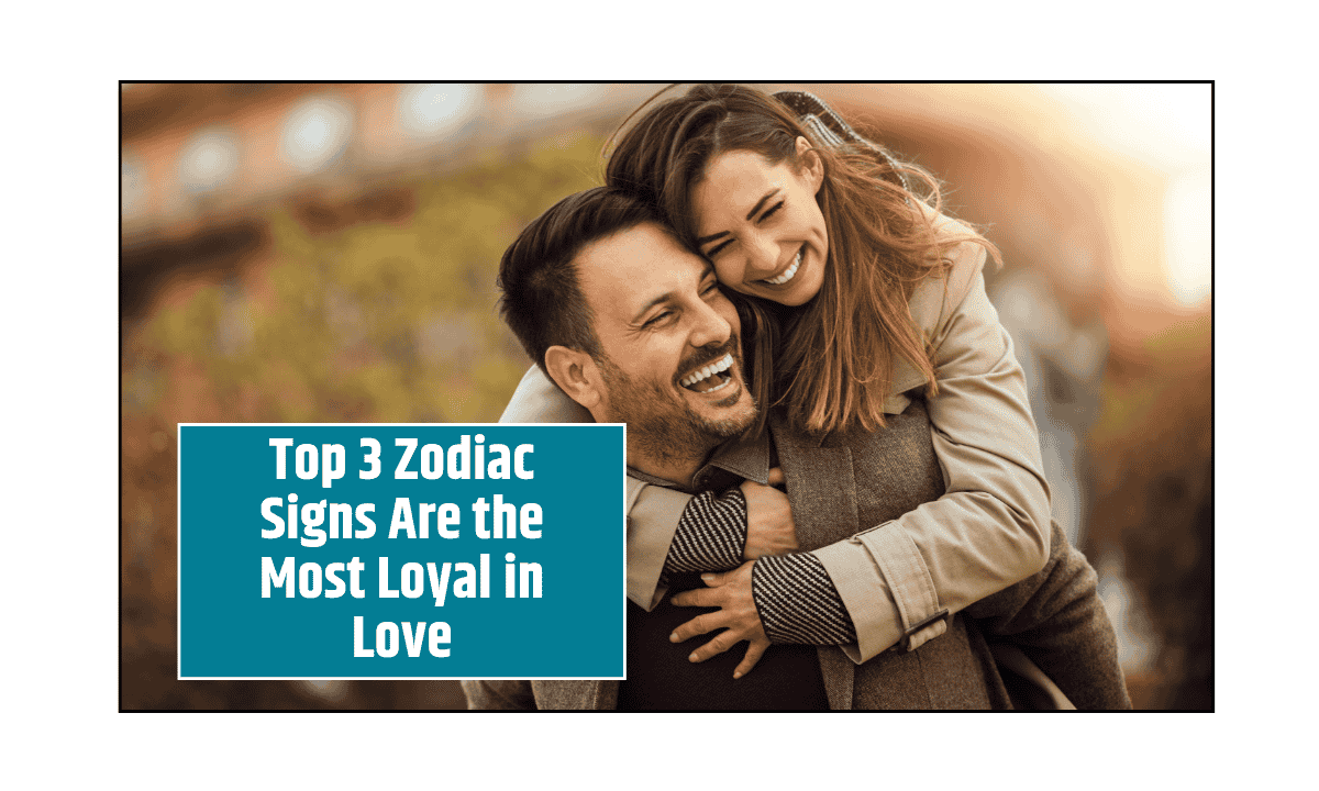Top 3 Zodiac Signs Are the Most Loyal in Love