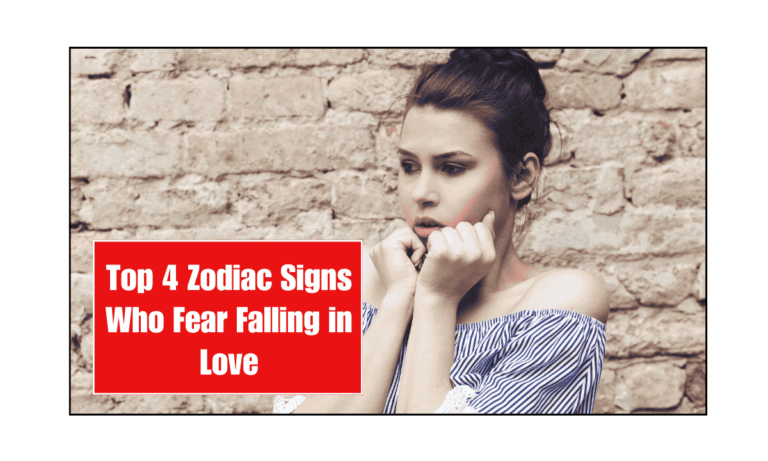 Top 4 Zodiac Signs Who Fear Falling in Love