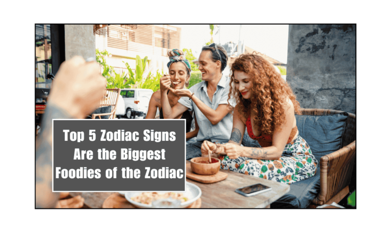 Top 5 Zodiac Signs Are the Biggest Foodies of the Zodiac