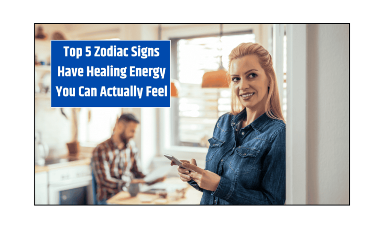 Top 5 Zodiac Signs Have Healing Energy You Can Actually Feel