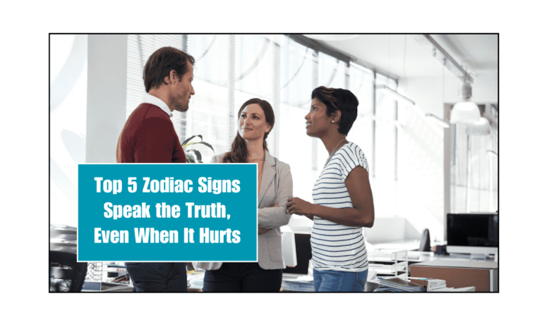 Top 5 Zodiac Signs Speak the Truth, Even When It Hurts