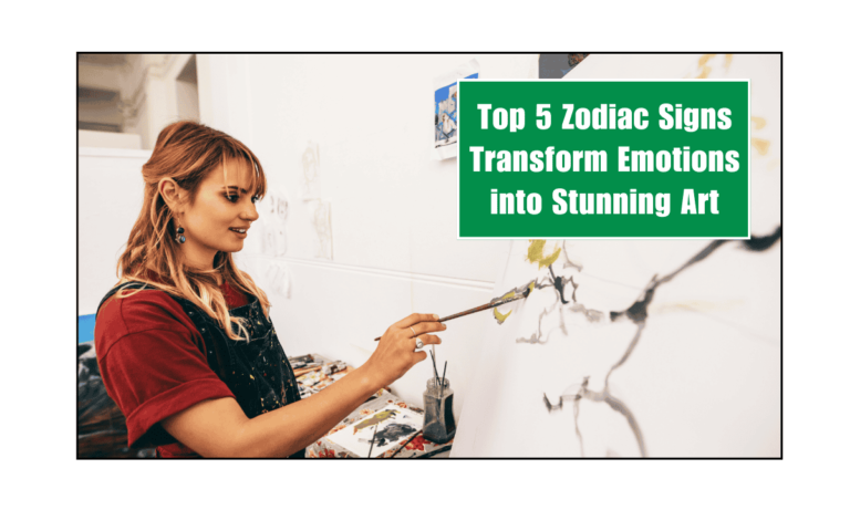 Top 5 Zodiac Signs Transform Emotions into Stunning Art