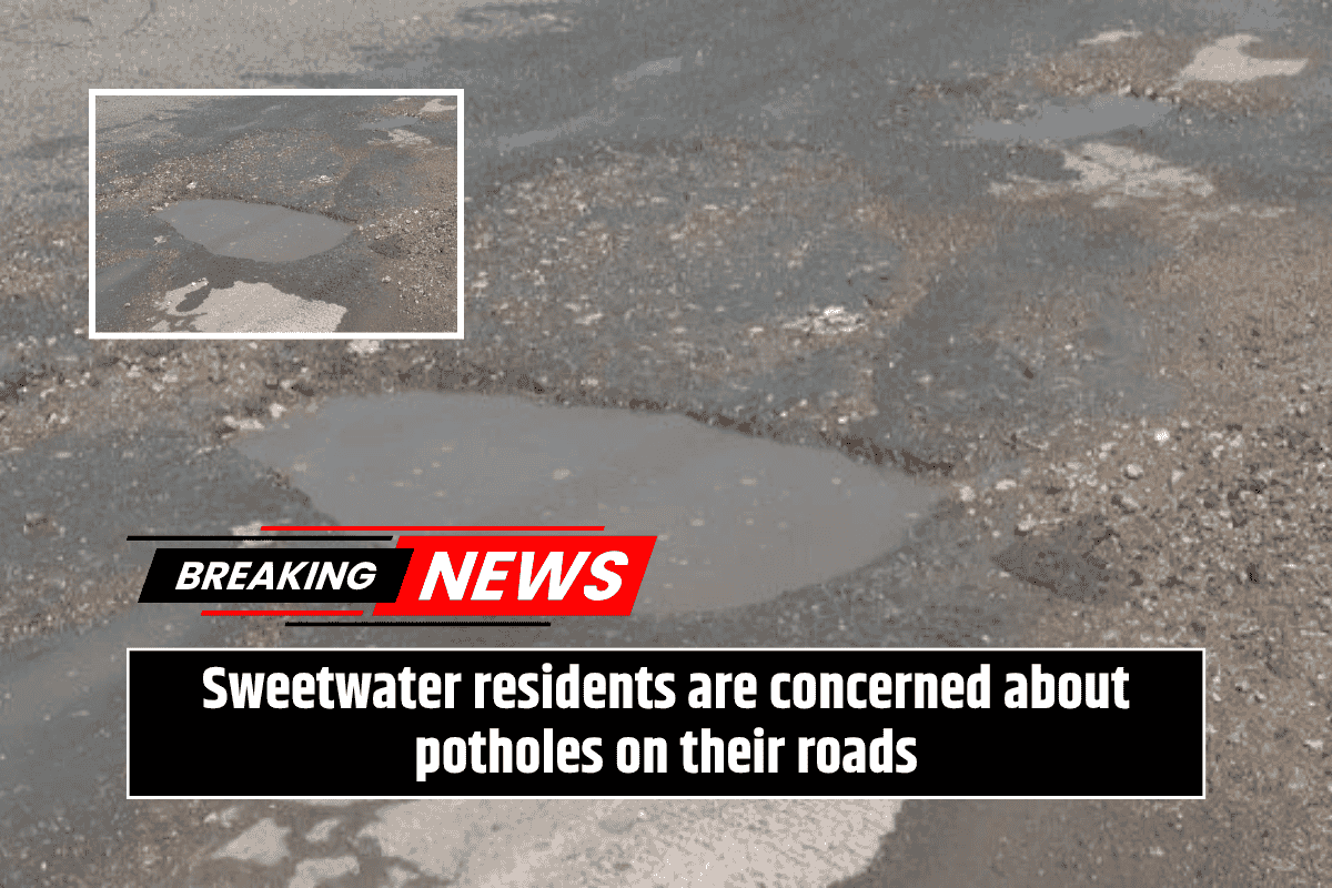 Sweetwater residents are concerned about potholes on their roads