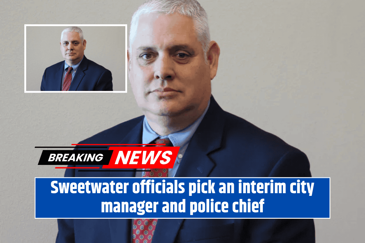 Sweetwater officials pick an interim city manager and police chief