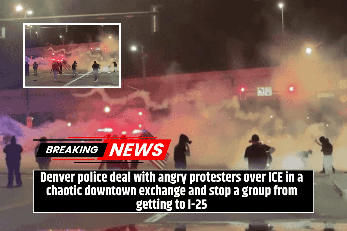 Denver police deal with angry protesters over ICE in a chaotic downtown exchange and stop a group from getting to I-25