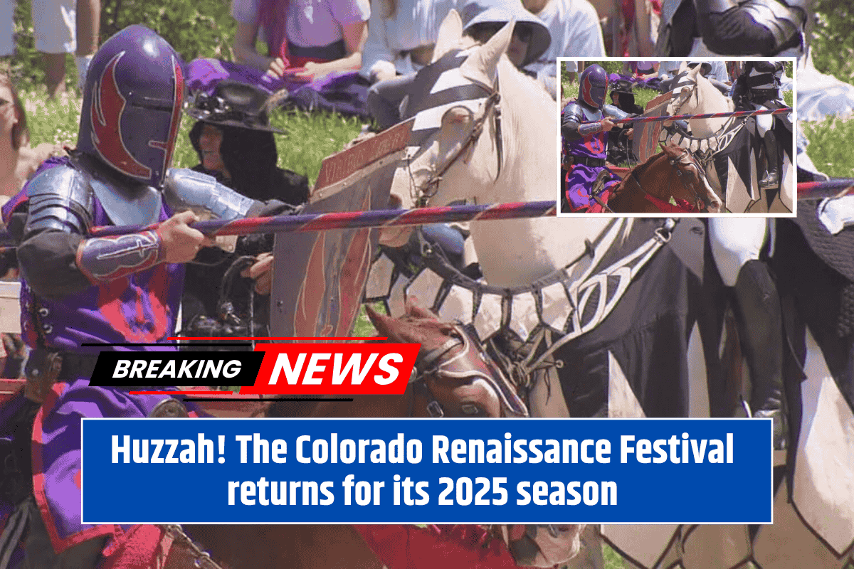 Huzzah! The Colorado Renaissance Festival returns for its 2025 season