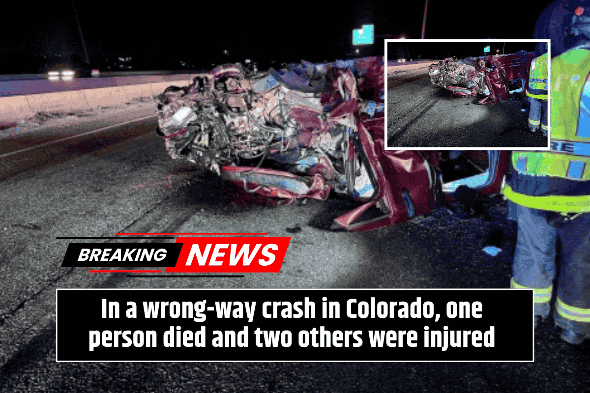In a wrong-way crash in Colorado, one person died and two others were injured