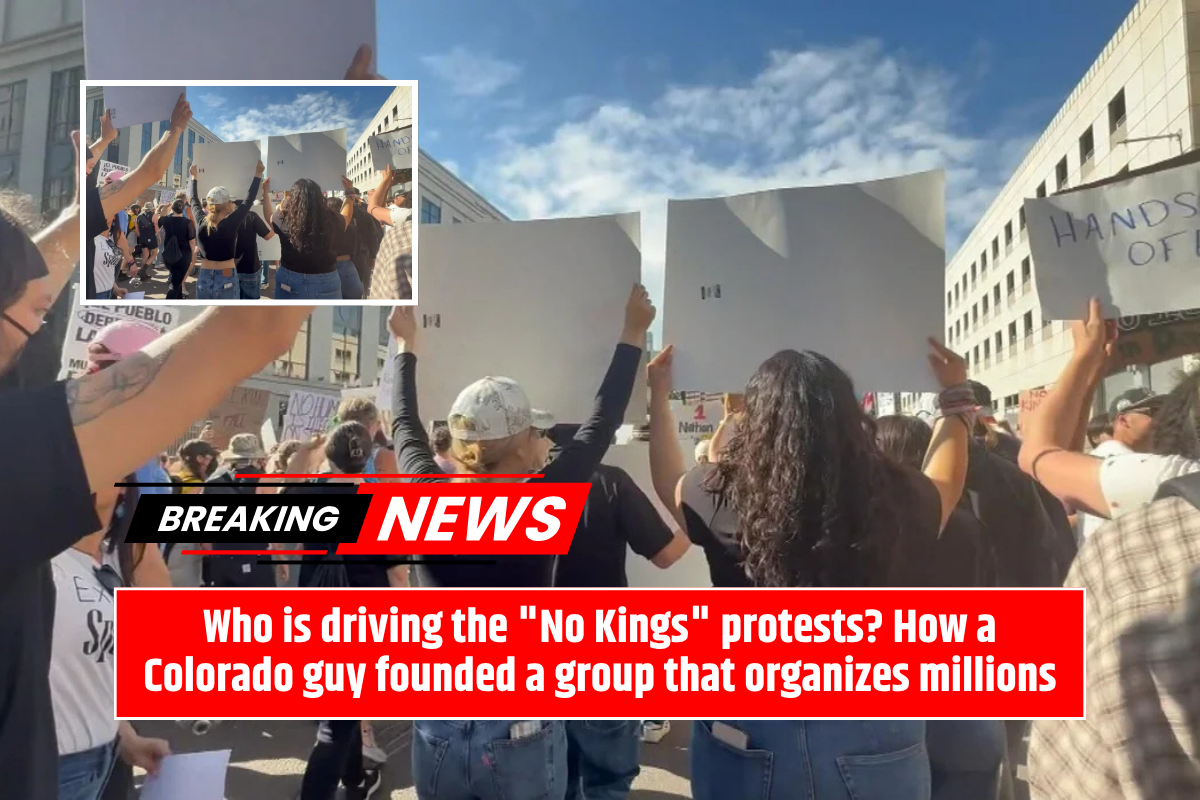 Who is driving the "No Kings" protests? How a Colorado guy founded a group that organizes millions