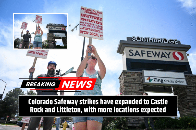 Colorado Safeway strikes have expanded to Castle Rock and Littleton, with more locations expected