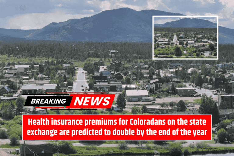 Health insurance premiums for Coloradans on the state exchange are predicted to double by the end of the year