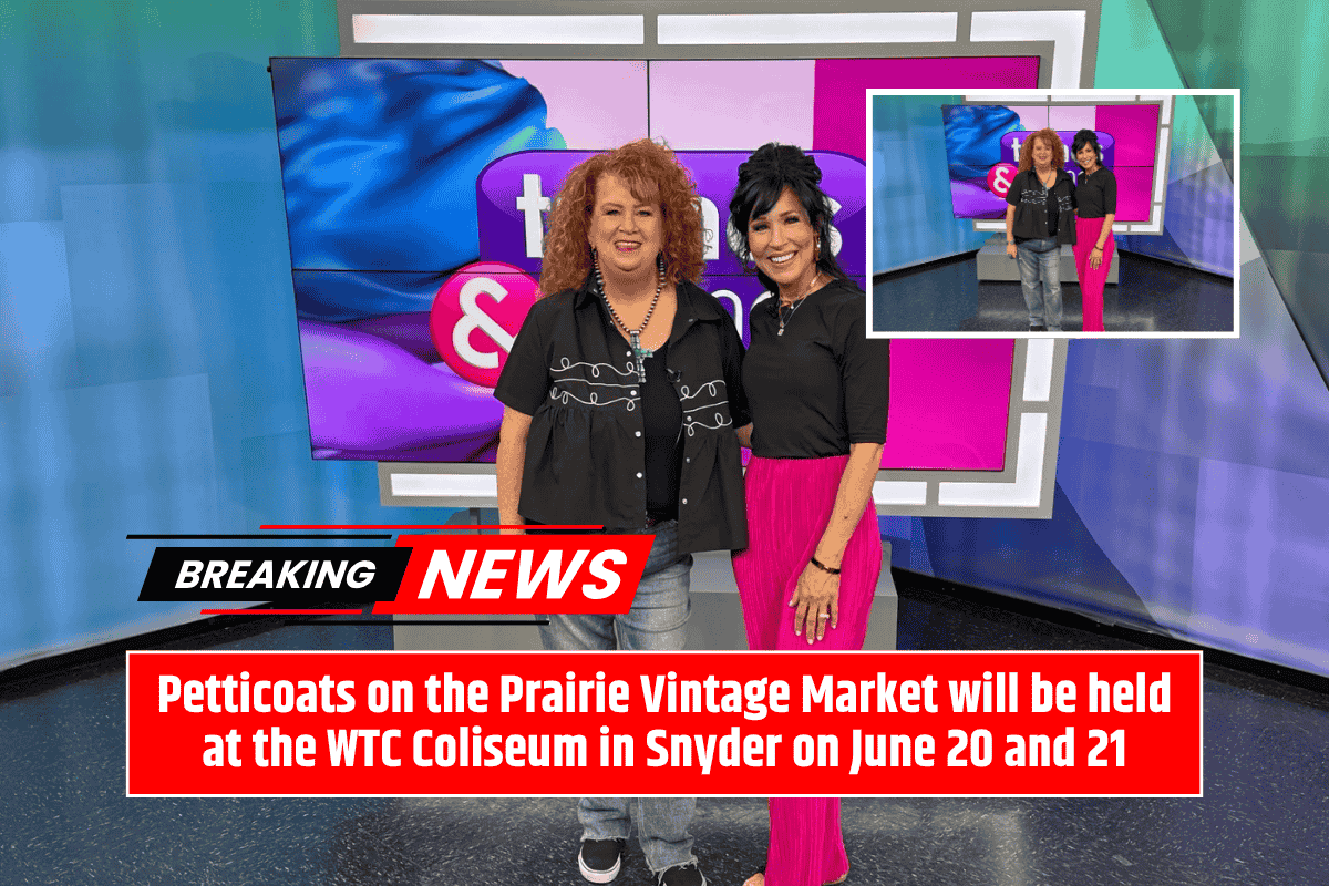 Petticoats on the Prairie Vintage Market will be held at the WTC Coliseum in Snyder on June 20 and 21
