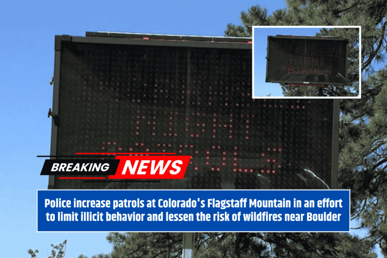 Police increase patrols at Colorado's Flagstaff Mountain in an effort to limit illicit behavior and lessen the risk of wildfires near Boulder