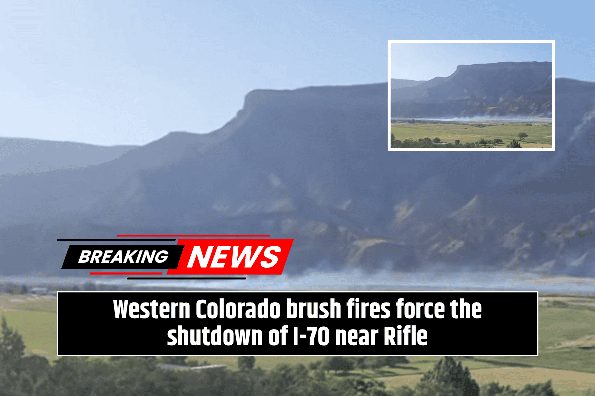 Western Colorado brush fires force the shutdown of I-70 near Rifle